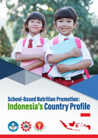 School-Based Nutrition Promotion: Indonesia’s Country Profile