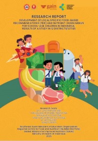 Image of Development of Local Specific Food-Based  Recommendations (FBRs) and Nutrient-Dense Menus for School-Age-Children in Indonesia: Results of a Study in 12 Districts/Cities