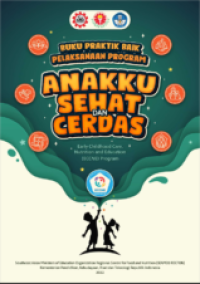 Buku Praktik Baik Pelaksanaan Program Anakku Sehat Dan Cerdas