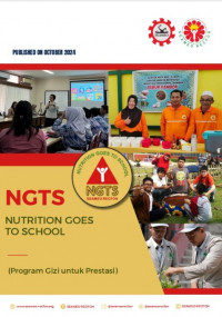 NUTRITION GOES TO SCHOOL = Program Gizi untuk Prestasi