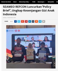 Image of SEAMEO REFCON Luncurkan ‘Policy Brief’, Ungkap Kesenjangan Gizi Anak Indonesia