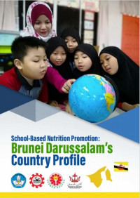 School-Based Nutrition Promotion: Brunei Darussalam’s Country Profile