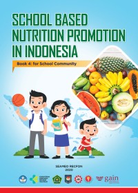 Image of School Based  Nutrition Promotion in Indonesia :  Book 4 for School Community