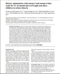 Dietary optimisation with omega-3 and omega-6 fatty acids for 12-23-month-old overweight and obese children in urban Jakarta